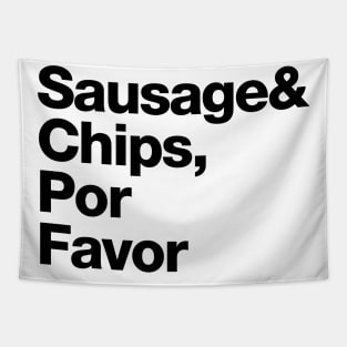 Sausage & Chips, Por Favor Tapestry