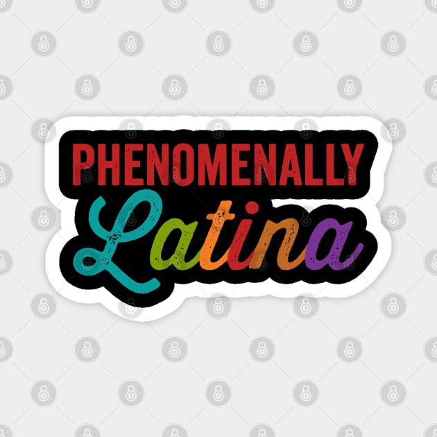 Phenomenally Latina Magnet by DetourShirts