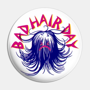 Bad Hair Day Pin