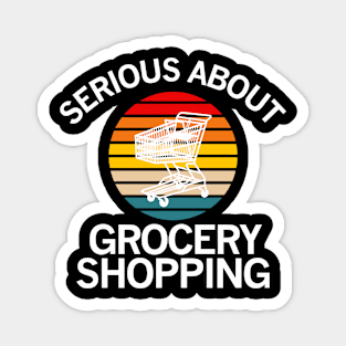 Serious About Grocery Shopping Retro Magnet