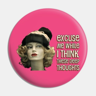 Blonde Mannequin Woman Thinking Deep Thoughts Pin