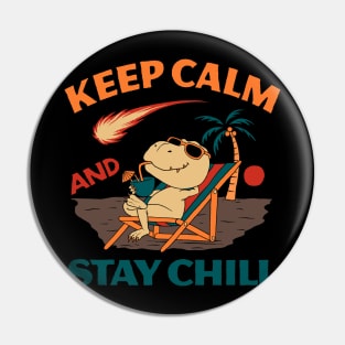 Keep Calm and Stay Chill Pin