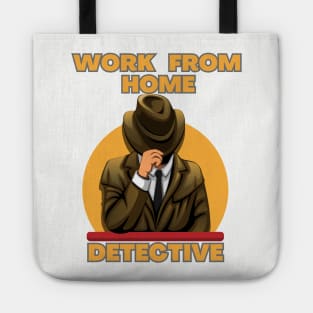 Work From Home Detective Tote