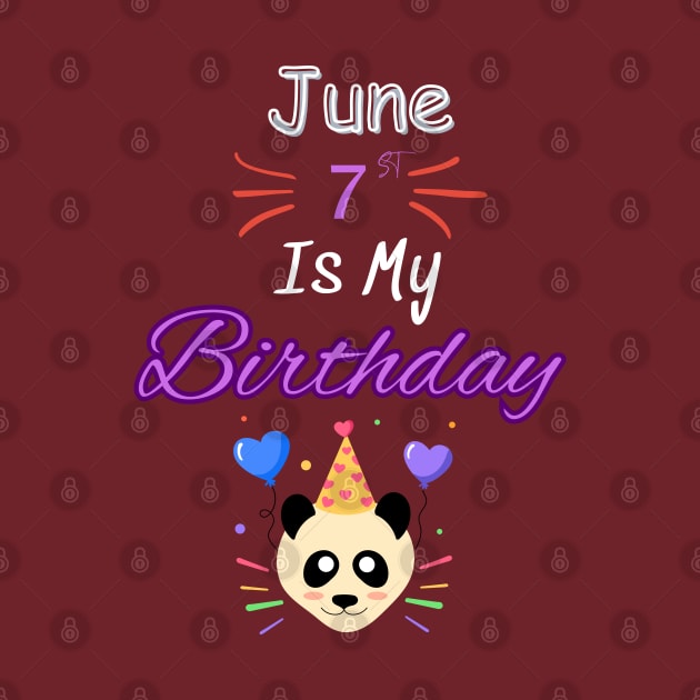 June 7 st is my birthday by Oasis Designs