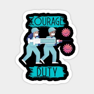 Courage and Duty Magnet