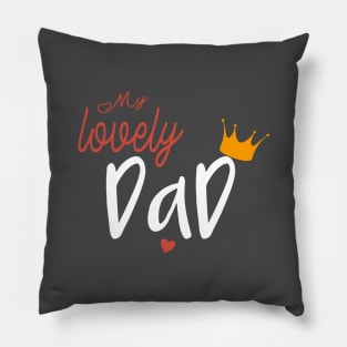 My lovely dad , father's day, Unisex Adult Sweatshirt - dad Sweatshirt - dad Sweatshirt retro - mom Sweatshirt - parent-gift, love-gift - Tailgating-gift, padre-gift, weekend-gift, funny-gift Pillow