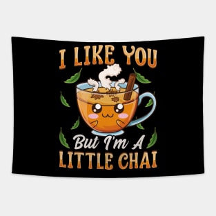 Cute & Funny I Like You But I'm A Little Chai Pun Tapestry