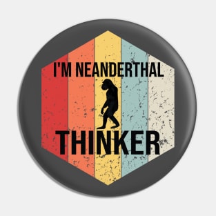 im neanderthal thinker texas Mississippi Neanderthal Thinker Pin