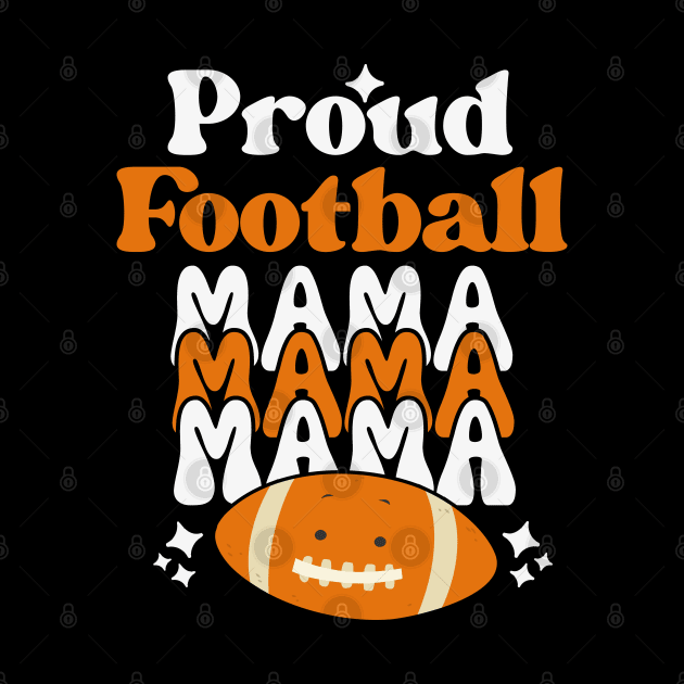 Proud Football Mama Retro Groovy Football Mama Mommy by HBart