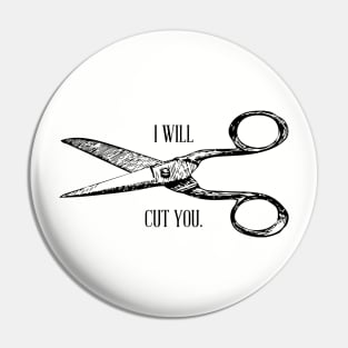 I Will Cut You - Barber Hairdresser Pin