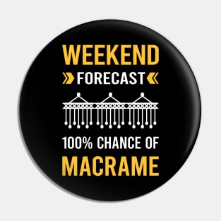 Weekend Forecast Macrame Pin