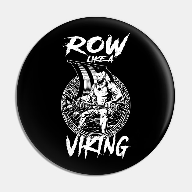 Row Like A Viking Pin by BigG1979