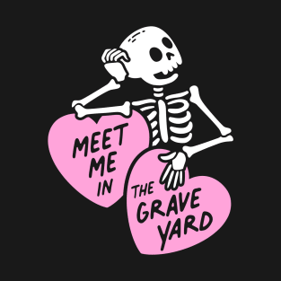 Meet Me in the Graveyard T-Shirt