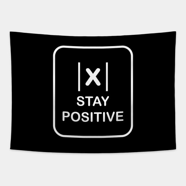 stay positive with absolute value Tapestry by samzizou
