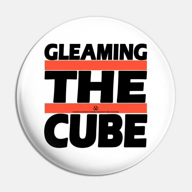 Gleaming The Cube Pin by Turnbill Truth Designs