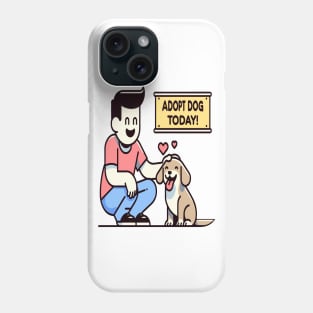 Adopt a Dog: Bring Happiness Home Today Phone Case