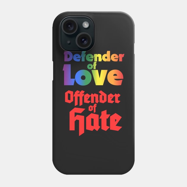 Defender of Love Phone Case by LeatherRebel75