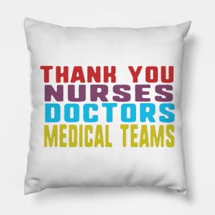 Thank you nurses doctors and medical teams Pillow