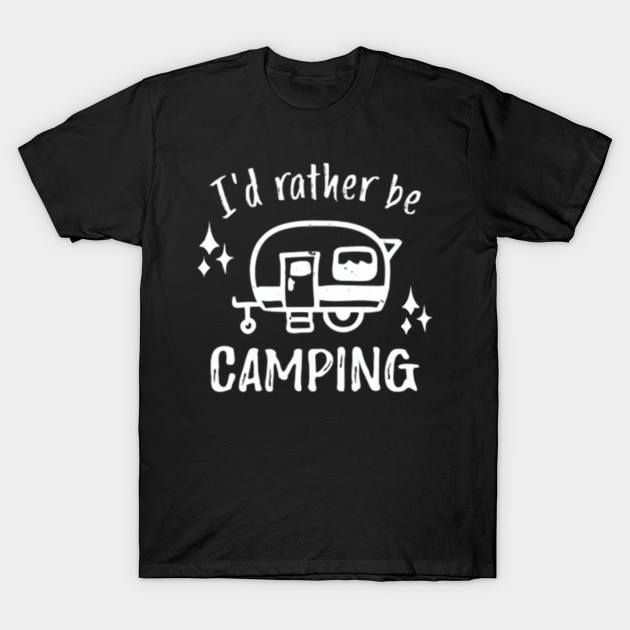 Camping T Shirt Funny Camping Quote I'd rather be Camping Pocket design ...