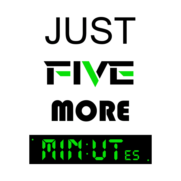 Just five more minutes green by STRANGER