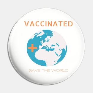 vaccinated stay away save the world Pin