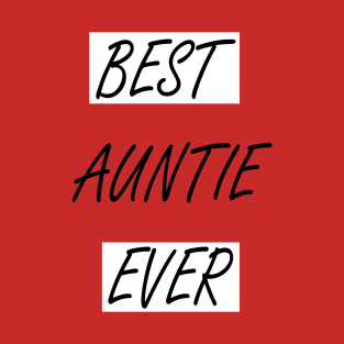 Best Auntie Ever T-Shirt