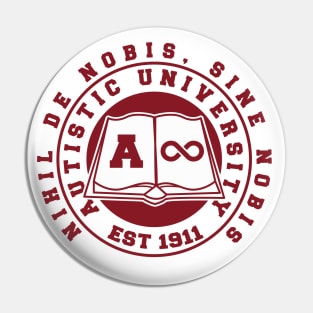 AUTISTIC UNIVERSITY CELEBRATE NEURODIVERSITY Pin