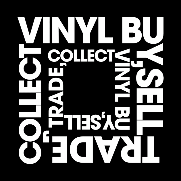 Vinyl Record Collector by Current_Tees