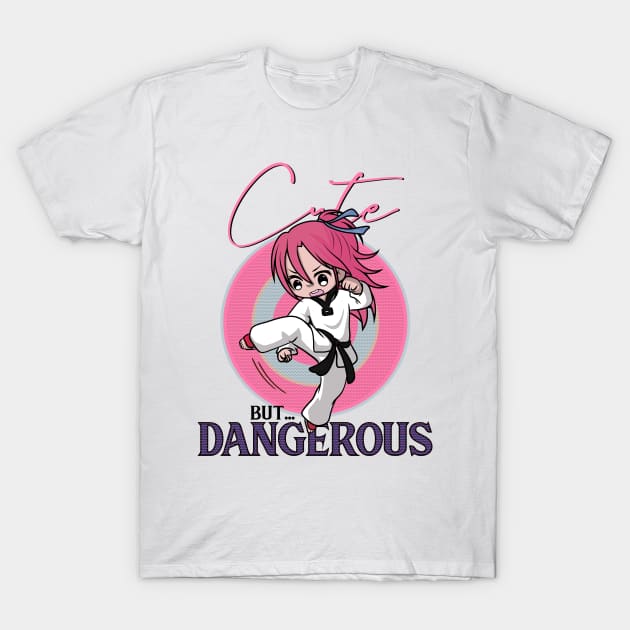 Cute Dangerous Karate Taekwondo Shirt Funny Gifts Cute Dangerous Karate Taekwondo Shirt Funny Gifts