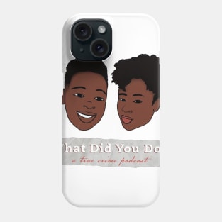 NEW WDYD LOGO Phone Case