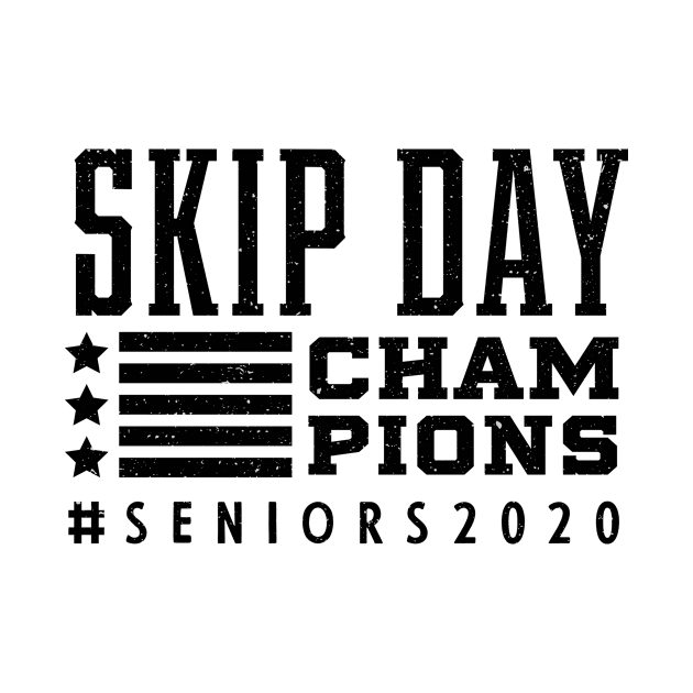 Senior Of 2020 Skip Day Champions #SENIORS2020 Quarantine Seniors Quarantine 2020 Gift by Diogo Calheiros