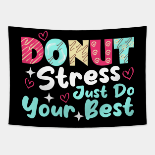 Donut Stress Just Do Your Best Cute Teacher Testing Day Tapestry