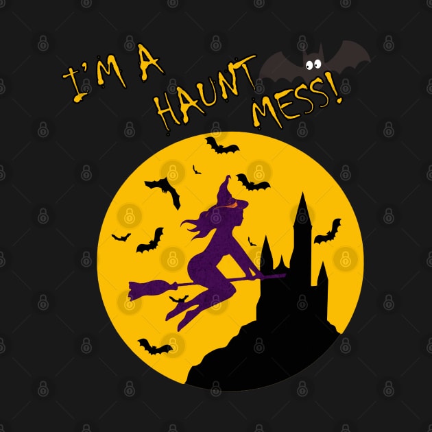 Witch Flying on a Broom I'm A Haunt Mess Halloween by tamdevo1