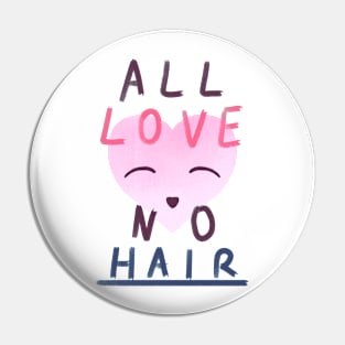 All Love No Hair Pin