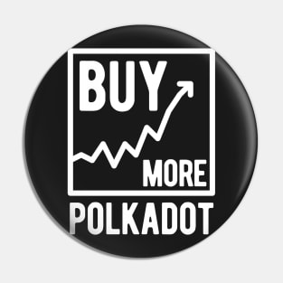 Buy More Polkadot Pin