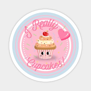 I Really Love Cupcakes! - Cute Design Magnet