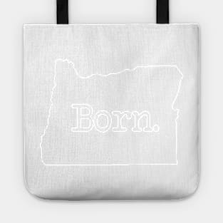 Oregon Born OR Tote