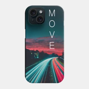 Move Phone Case