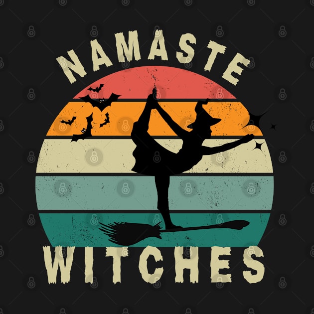 Namaste Witches- Funny Yoga Lover Halloween Gift by DesignXpression