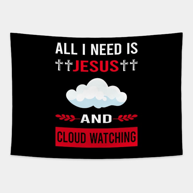 I Need Jesus And Cloud Watching Tapestry by Good Day