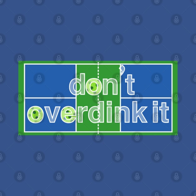 Don’t Overdink It by T Santora