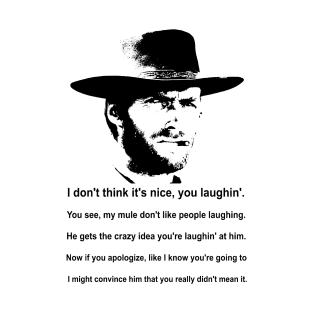 Clint Eastwood Mule Quote T-Shirt