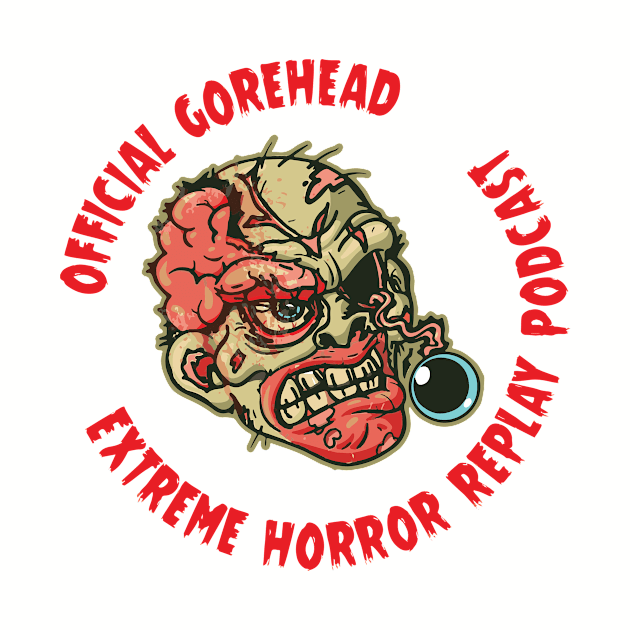 Official Gorehead by Extreme Horror Replay 