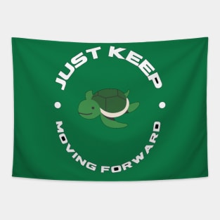 Just keep moving forward Tapestry