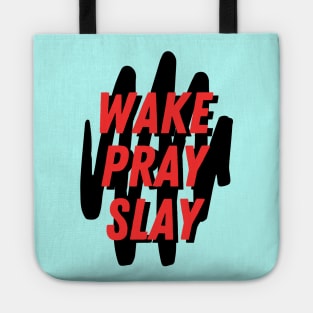 Wake pray slay | Christian Tote