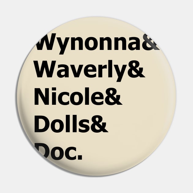 Wynonna Earp - Wynonna & Waverly & Nicole & Dolls & Doc. Pin by BadCatDesigns