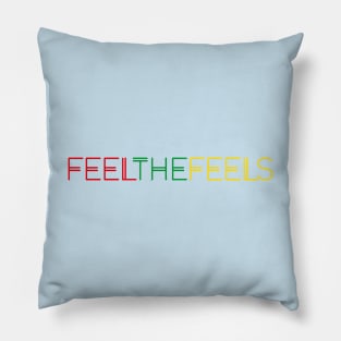 Feel the feels Pillow