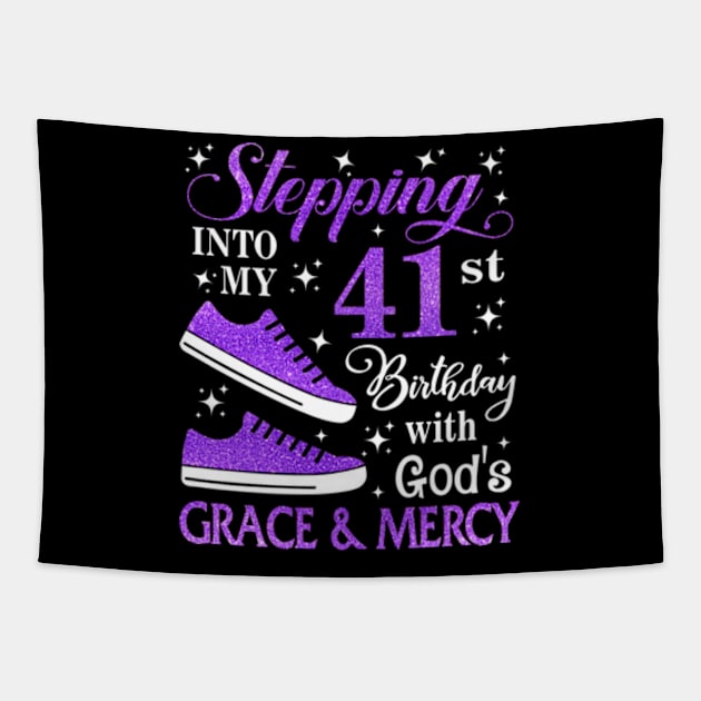 Stepping Into My 41st Birthday With God's Grace & Mercy Bday Tapestry by MaxACarter