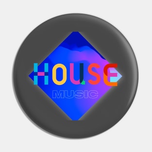 House Music Pin