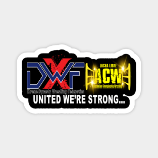 XDWF/ACW United We're Stong Magnet